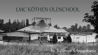 LMC KÖTHEN OLDSCHOOL PART 272 [upl. by Leede]