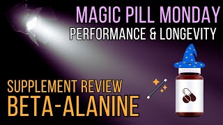 Beta Alanine Supplement Review  A Misused Performance Booster  Magic Pill Monday Ep 6 [upl. by Ruperta]