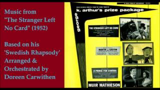 Hugo Alfven music from quotThe Stranger Left No Cardquot 1952 arr Doreen Carwithen [upl. by Ashby]