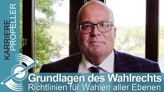 Wahlrecht  Welche Richtlinien gelten für Wahlen aller Ebenen [upl. by Nisaj]