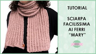 Tutorial sciarpa facilissima ai ferri da maglia quotMaryquot  Uncinetto dArgento [upl. by Mcadams]