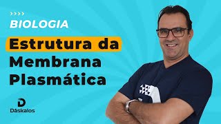 MEMBRANA PLASMÁTICA  ESTRUTURA E FUNCIONAMENTO  CITOLOGIA ENEM [upl. by Tedmund]