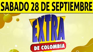 Resultados Lotería EXTRA DE COLOMBIA Sábado 28 de Septiembre de 2024 PREMIO MAYOR 😱🚨💰 [upl. by Ierbua]