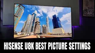 Hisense U8k How To Set Up And Get The Best Picture [upl. by Cini175]