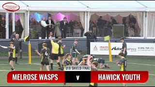 MELROSE WASPS 7s  U18 SHIELD FINAL HIGHLIGHTS  12424  MELROSE WASPS v HAWICK YOUTH [upl. by Cordier]