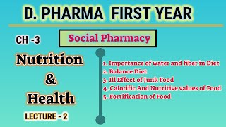 Nutrition and health  Ch3  L2  Social Pharmacy  DPharm first year [upl. by Sorenson396]