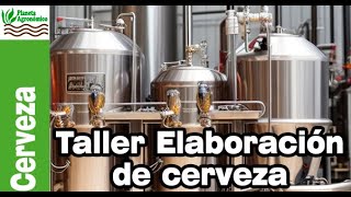 Taller de elaboración de cerveza artesanal de alta calidad [upl. by Gratia]