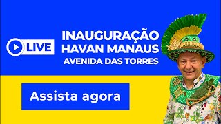 LIVE INAUGURAÇÃO MANAUS AVENIDA DAS TORRES 🗽📺 [upl. by Nerradal280]