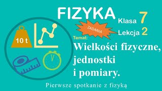 Fizyka Klasa 7 Lekcja 2 Wielkości fizyczne jednostki i pomiary rozwiązywanie zadań [upl. by Seale752]