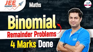 Binomial Remainder Problems  4 Marks Done  Math  JEE 2025 Preparation  LIVE  InfinityLearnJEE [upl. by Eenerb]