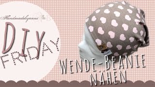 einfache Nähanleitung für eine WendeBeanie Mütze  DIY Friday Handmadebyanni [upl. by Norha]