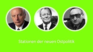 Die Stationen der neuen Ostpolitik [upl. by Wendell]