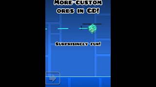 MORE Custom Orbs in Geometry Dash geometrydash funny fyp subscribe roadto1k soclose please [upl. by Korman229]