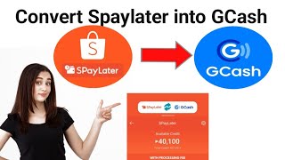 How to Convert Spaylater to GCash 2025 [upl. by Tterrag661]