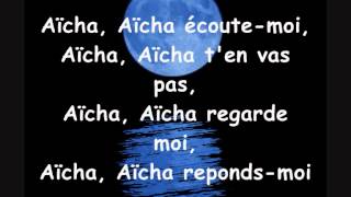 Cheb Khaled  Aicha paroles lyrics [upl. by Shara]