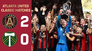 MLS CUP CHAMPIONS  Atlanta United 20 Portland Timbers  MLS Cup 2018 Final Highlights [upl. by Monto]