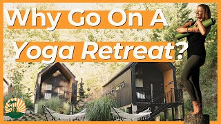 Best Yoga Retreats Around The World  Why You Should Go On A Retreat [upl. by Elmina]