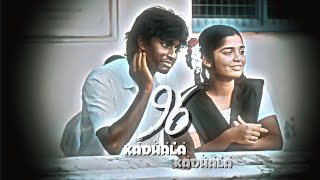 96 movie kadhala kadhala song hits 💝 [upl. by Manup312]