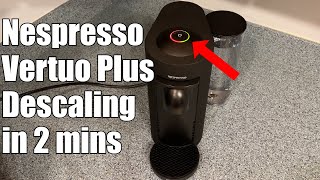 Nespresso Vertuo Plus Descaling How To [upl. by Ellehsal]