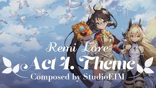 Remi Lore  Act4 Theme 레미로어ACT4 테마브금 [upl. by Lada]