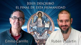 Jesús describió el final de esta Humanidad con Emilio Carrillo [upl. by Irab331]