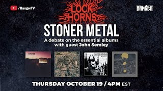 Essential Stoner Metal Albums debate  LOCK HORNS web stream archive [upl. by Neela]