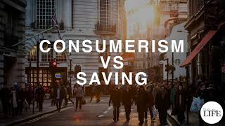 267 Consumerism Vs Saving Four Theories [upl. by Ainos]