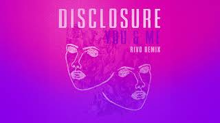 Disclosure  You amp Me ft Eliza Doolittle Rivo Remix [upl. by Nmutua]