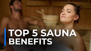 TOP 5 Health Benefits of SAUNAS [upl. by Nileek]