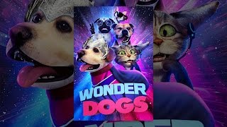 Wonder Dogs [upl. by Noside41]