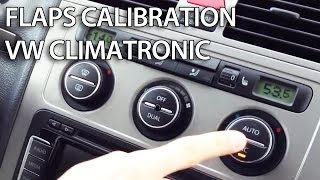 How to reset and calibrate HVAC flaps in VW Climatronic Golf Passat Jetta Scirocco Touran [upl. by Acirrej]