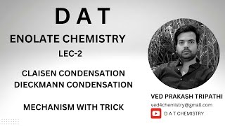 ENOLATE CHEMISTRY  LEC2 CLAISEN AND DIECKMANN CONDENSATION [upl. by Assirim306]