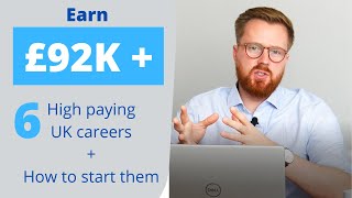 6 High paying jobs and careers UK  how to start them and reach the top  Earn £92K [upl. by Wakeen]