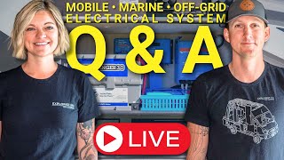 LIVE QampA on Mobile Marine amp OffGrid Electrical Systems [upl. by Llien704]