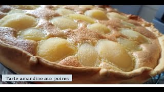 🍐 Tarte Poire Amandine Bourdaloue  🍐 [upl. by Etnaihc902]