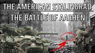 The Battle of Aachen THE AMERICAN STALINGRAD  WW2 [upl. by Seafowl]