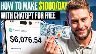 How to Make 1000Day with ChatGPT for FREE [upl. by Nikos130]