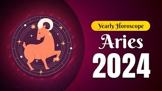 Aries Yearly Horoscope 2024 [upl. by Nord]