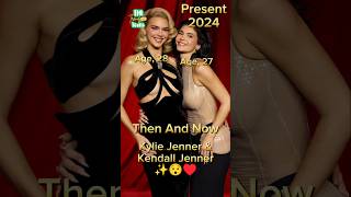 Kylie Jenner amp Kendall Jenner Then And Now antesedepois beforeandafter kendalljenner kyliejenner [upl. by Peery]