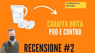 Caraffa Brita  Recensione Completa dalla A alla Z [upl. by Daveen699]