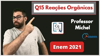 SAPONIFICAÇÃO  ENEM 2021  QUÍMICA  REAÇÕES ORGÂNICAS [upl. by Nashoma]