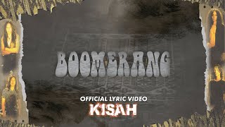 Boomerang  Kisah Official Lyric Video [upl. by Wolcott]