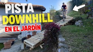 CONSTRUYO PISTA DE DOWNHILL EN MI JARDÍN  PARTE 1 MTB [upl. by Dwan]