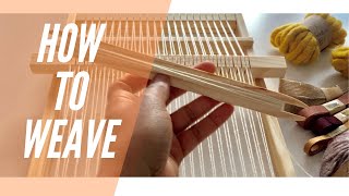 How to Weave  Weaving for Beginners [upl. by Eecram]