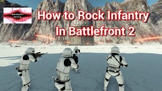 How to Not Suck at Battlefront 2  An Infantry Guide [upl. by Aicelet]