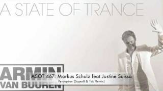 ASOT 467 Markus Schulz feat Justine Suissa  Perception Super8 amp Tab Remix [upl. by Keller]