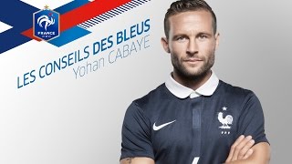 Les Conseils des Bleus  Yohan Cabaye épisode 9 [upl. by Adnawyt]