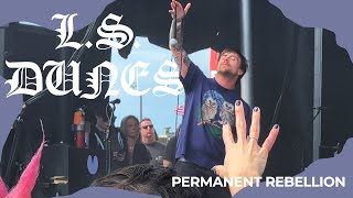 LS DUNES  PERMANENT REBELLION LIVE [upl. by Guenzi]