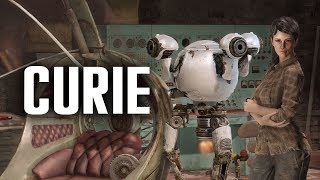 The Full Story of Curie  Fallout 4 Lore [upl. by Shorter]