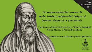 Cafeneaua filosofică 25 Origen și lectura alegorică a Scripturii [upl. by Ennovihc]